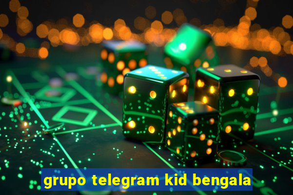 grupo telegram kid bengala